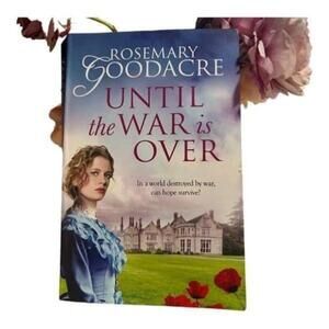 BOOK Historical WWI Saga of Love & Loss Rosemary Goodacre